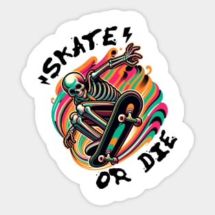 Skate Or Die Sticker